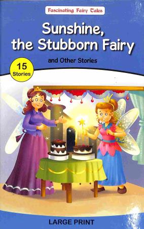 Sunshine, the Stubborn Fairy With 15 Other Stories