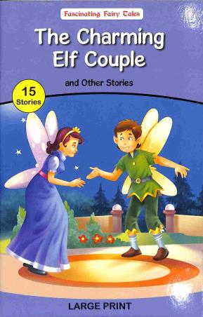 The Charming Elf Couple With 15 Other Stories