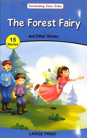 The Forest Fairy With 15 Other Stories