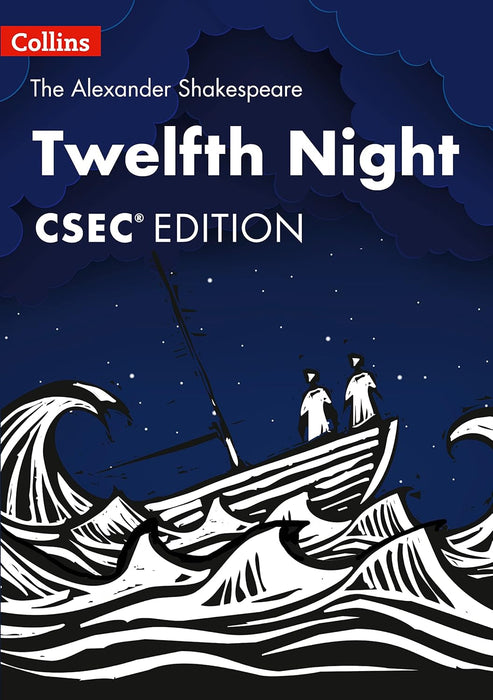 Twelfth Night CSEC Edition - The Alexander Shakespeare