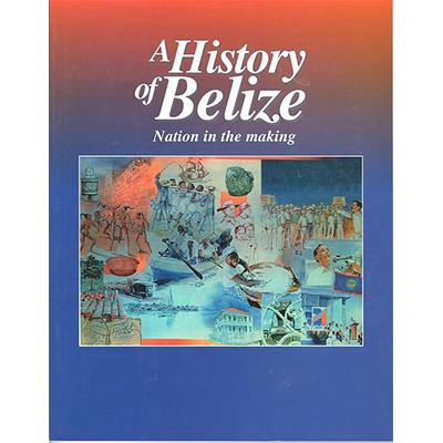 A History Of Belize