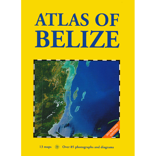 ATLAS OF BELIZE 2013 REVISED — GITZ Office Supplies