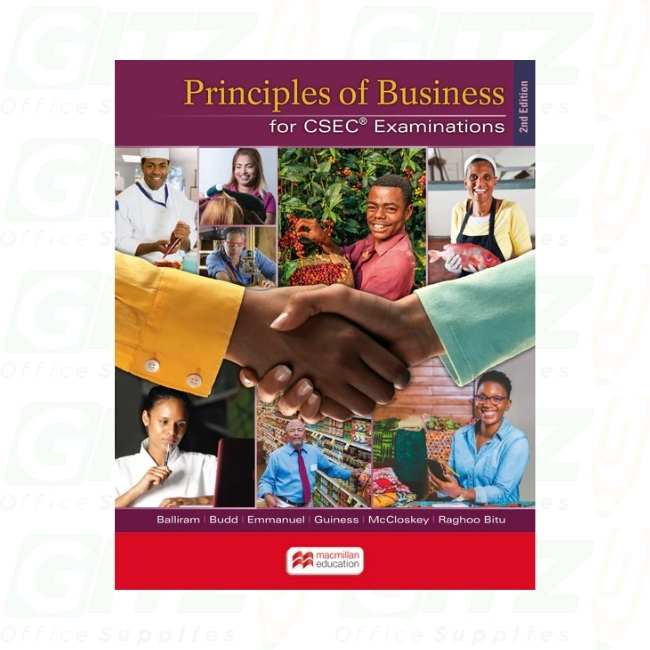 PRINCIPLES OF BUSINESS FOR CSEC EXAMINATION (2nd Edition) Balliram, Guiness